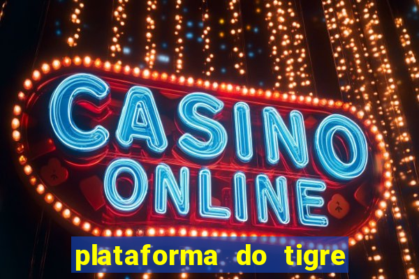 plataforma do tigre de 5 reais